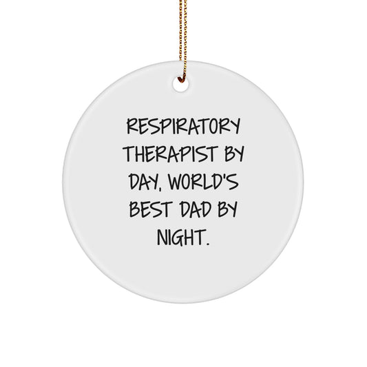 Respiratory Therapist Gifts by Men - Inspirational Circle Ornament, Funny Quote, Christmas Unique Gifts for Respiratory Therapist By Day, World's Best Dad By Night. - Image 1