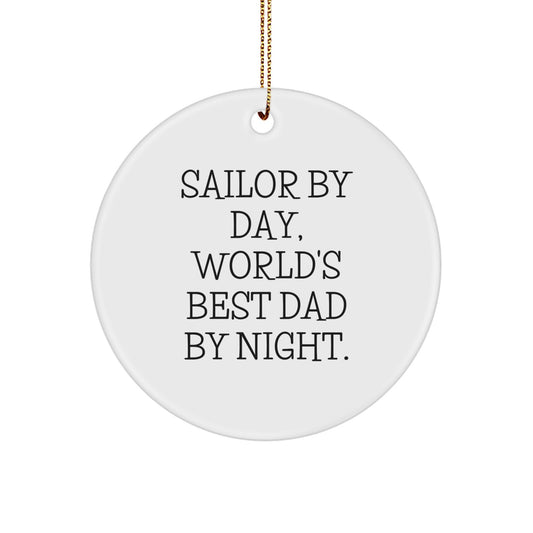 Sailor Gifts from Friends, Sailor Circle Ornament, 'Sailor By Day, World's Best Dad By Night.' Quote, Christmas Unique Gifts for Family - Image 1