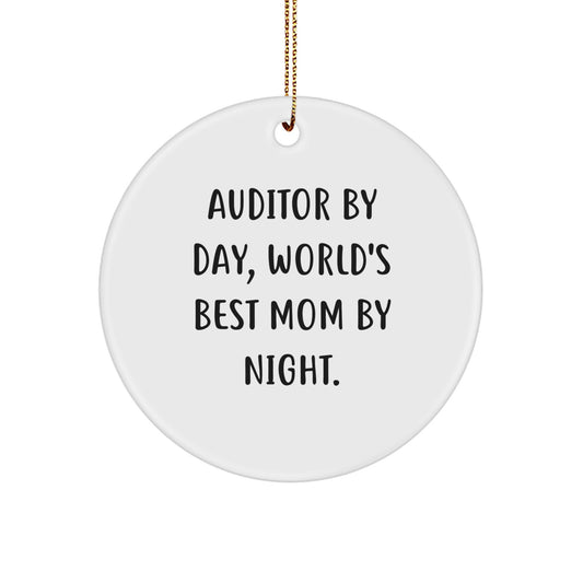 Auditor Gifts from Family - Funny Circle Ornament for Auditor By Day, World's Best Mom By Night. - Image 1