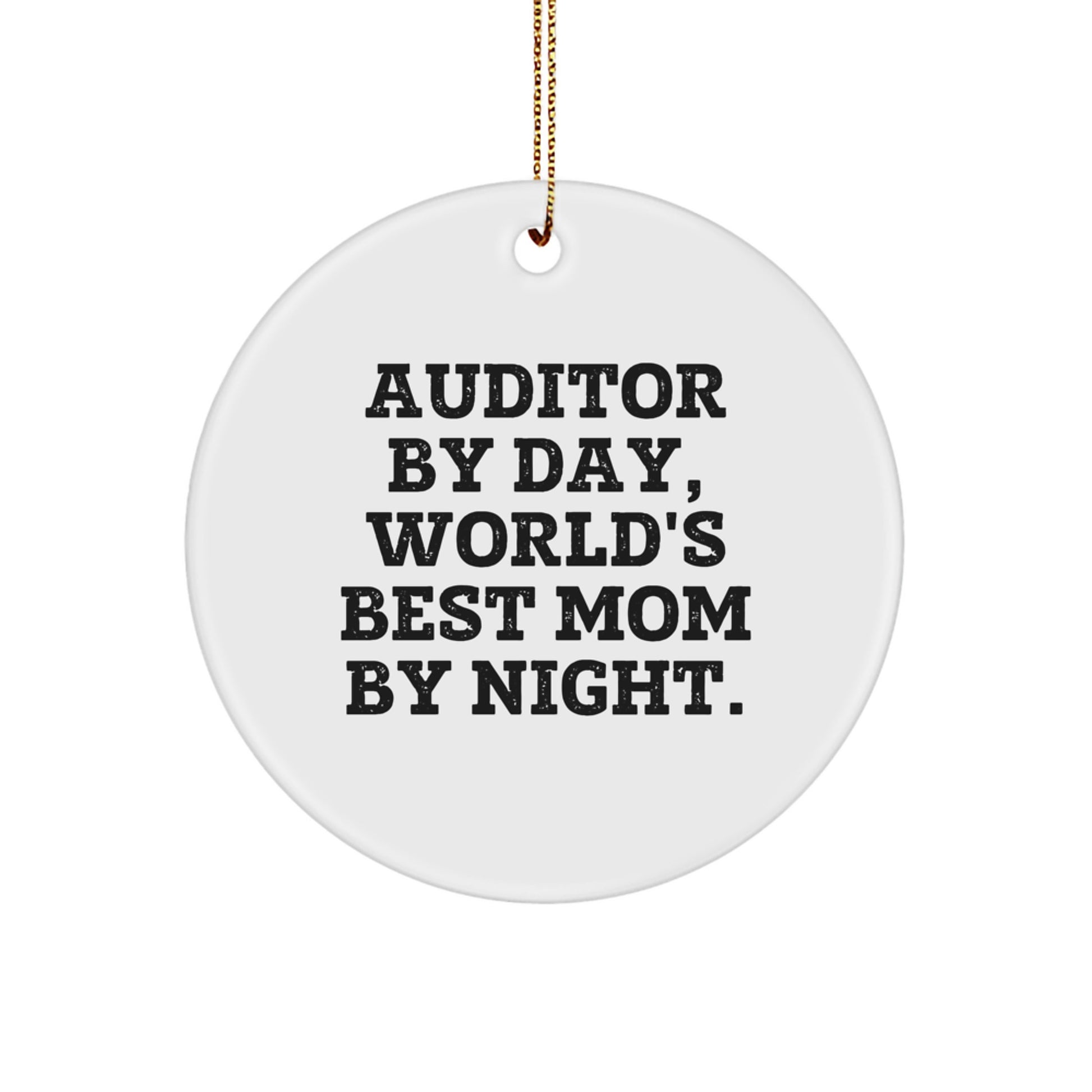 Auditor Christmas Circle Ornament Gifts from Family, Perfect for Auditor By Day, World's Best Mom By Night. - Image 1