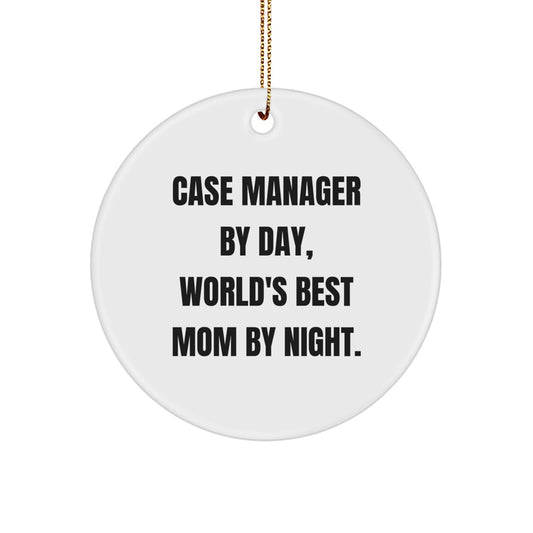 Funny Case Manager Gifts for Her, Circle Ornament by Day, World's Best Mom By Night. - Gifts from Mom, Daughter, Sister - Perfect Christmas Unique Gifts for Case Manager, Home Office Decor - Image 1