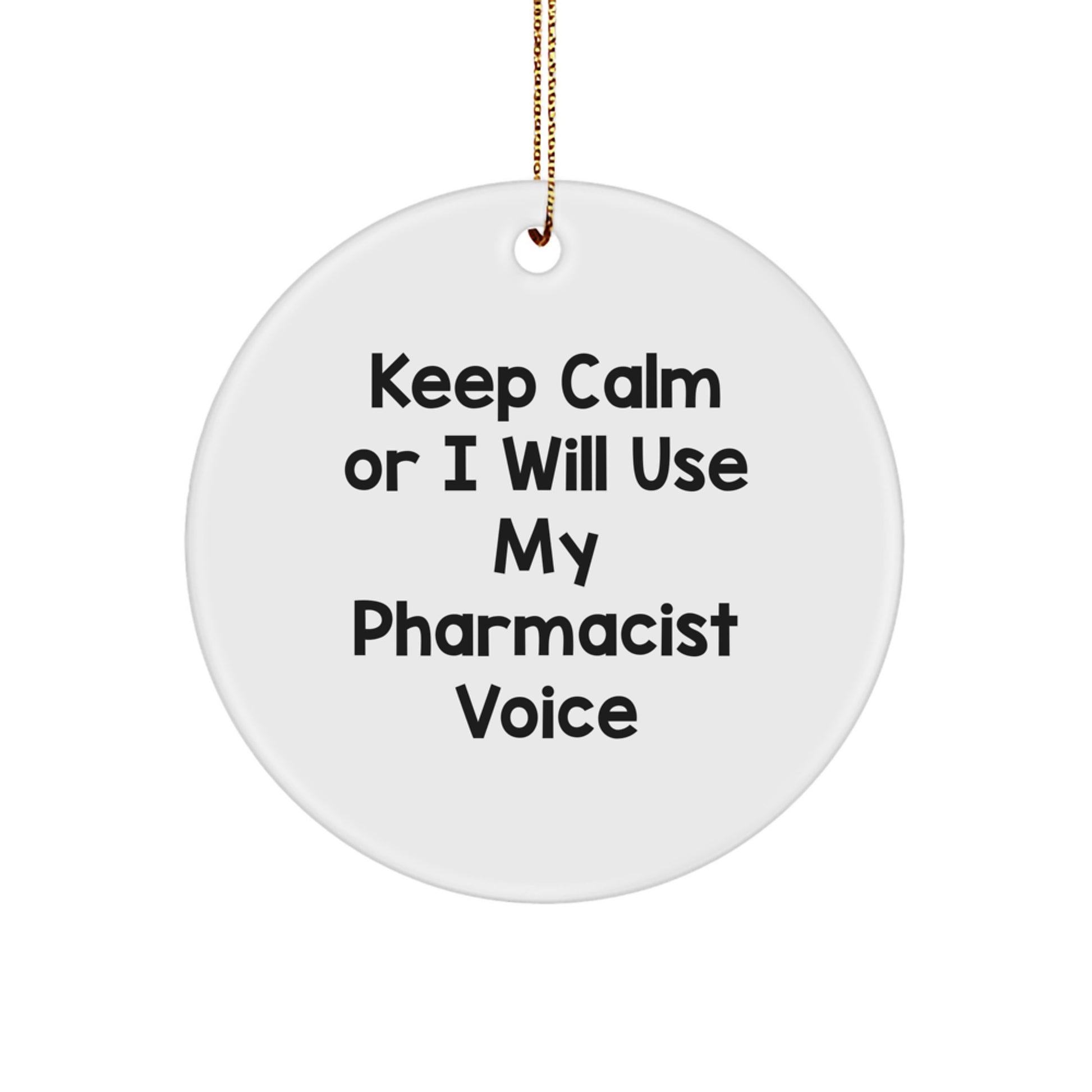 Keep Calm Funny Pharmacist Gifts Circle Ornament for Men Women Friends Family - Christmas Unique Gifts from Friends to Pharmacist - Image 1