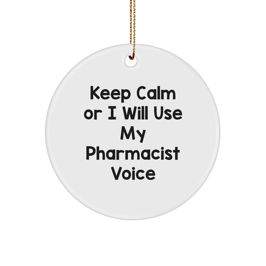 Keep Calm Funny Pharmacist Gifts Circle Ornament for Men Women Friends Family - Christmas Unique Gifts from Friends to Pharmacist - Image 1
