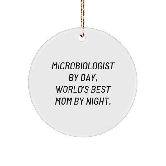 Microbiologist Gifts, Circle Ornament, Funny Quote Christmas Decor, 'Microbiologist By Day, World's Best Mom By Night.' from Friends to Family - Image 1