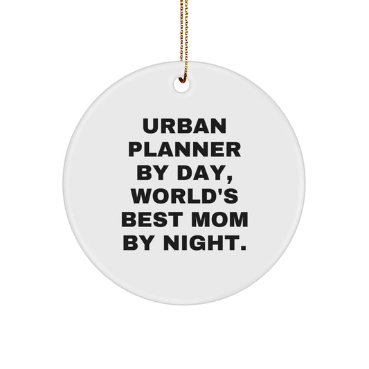 Urban Planner Gifts from Friends, Family, or Coworkers - World's Best Mom Circle Ornament, Funny Quote, Christmas Unique Presents - Image 1