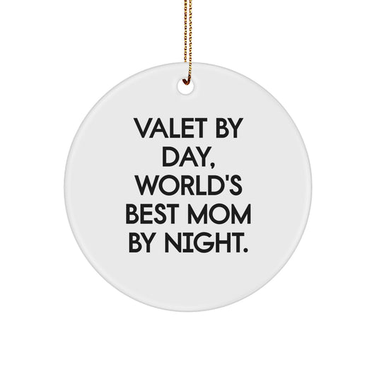 Gifts from World's Best Mom for Valet By Day, Circle Ornament for Christmas - Image 1