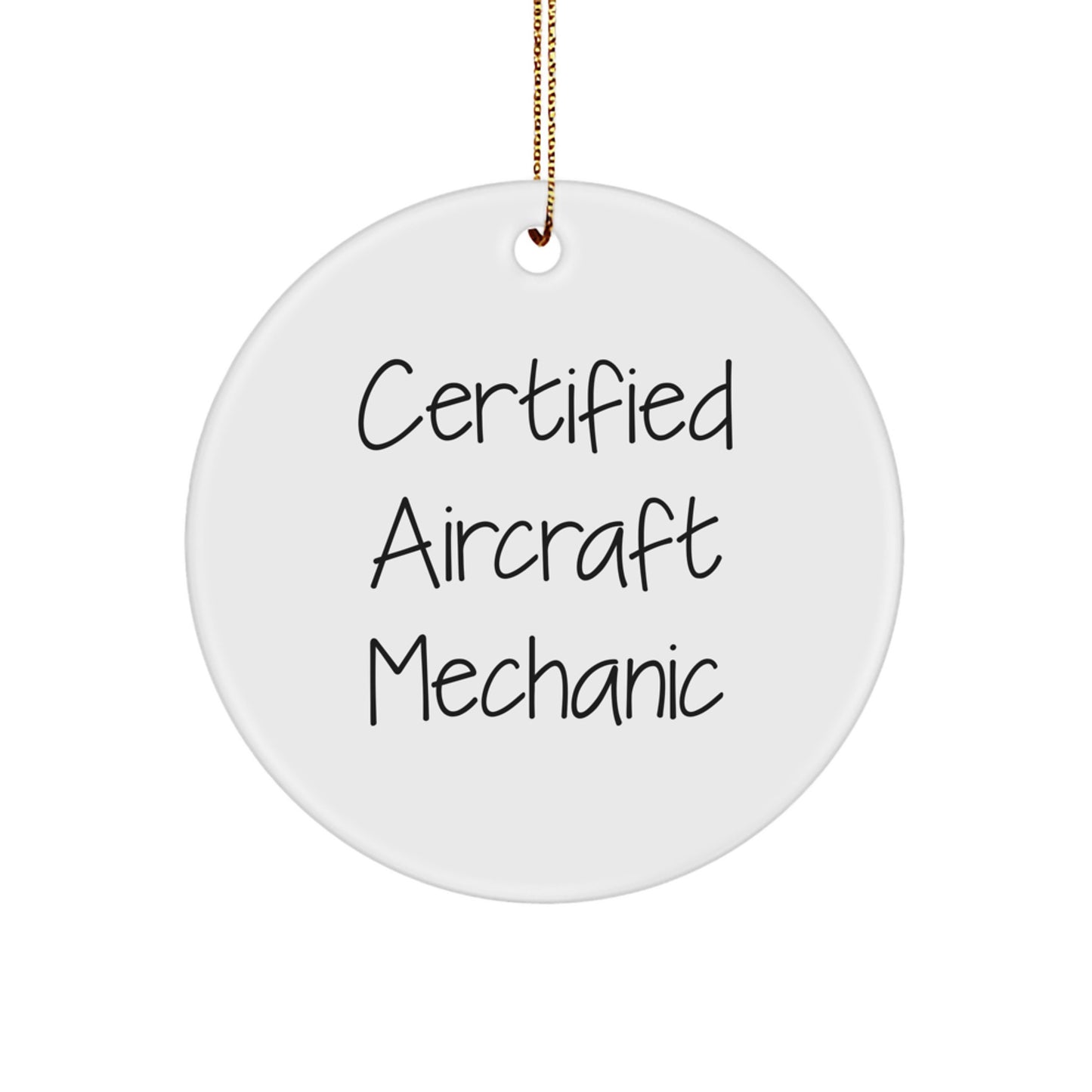 Funny Aircraft Mechanic Gifts from Friends for Certified Aircraft Mechanic Christmas Unique Ornaments, Circle Shaped, Aircraft Mechanic Lover - Image 1