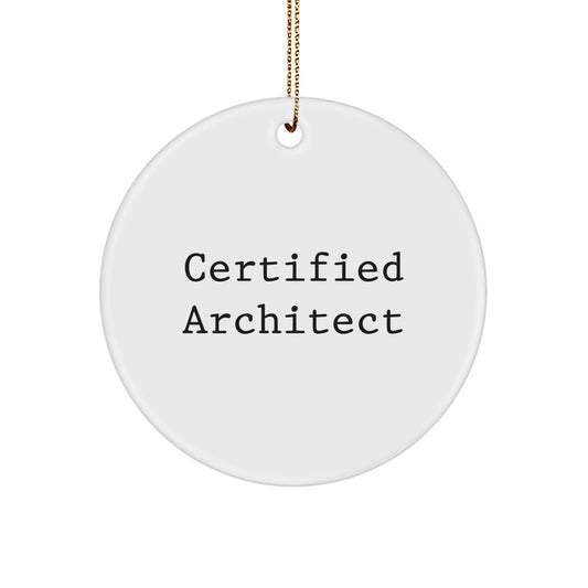 Funny Quote Certified Architect Christmas Unique Gifts from Friends to Architect - Image 1