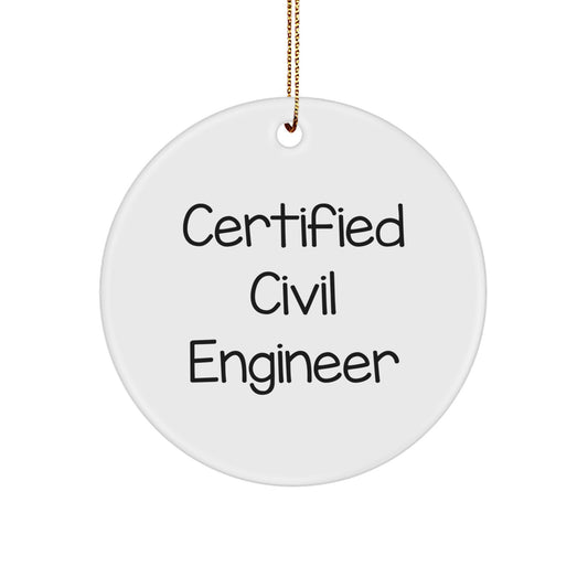Civil Engineer Gifts from Men to Civil Engineer Friends - 'Certified Civil Engineer' Christmas Unique Gifts - Image 1