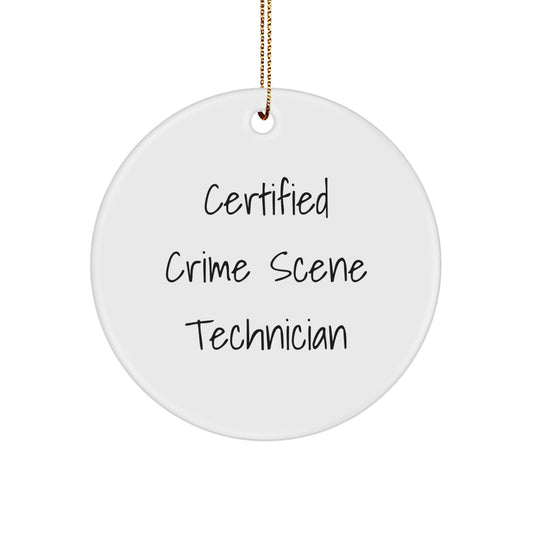 Funny Crime Scene Technician Gifts from Friends and Family - Certified Crime Scene Technician Circle Ornament for Men and Women - Christmas Unique Presents - Image 1