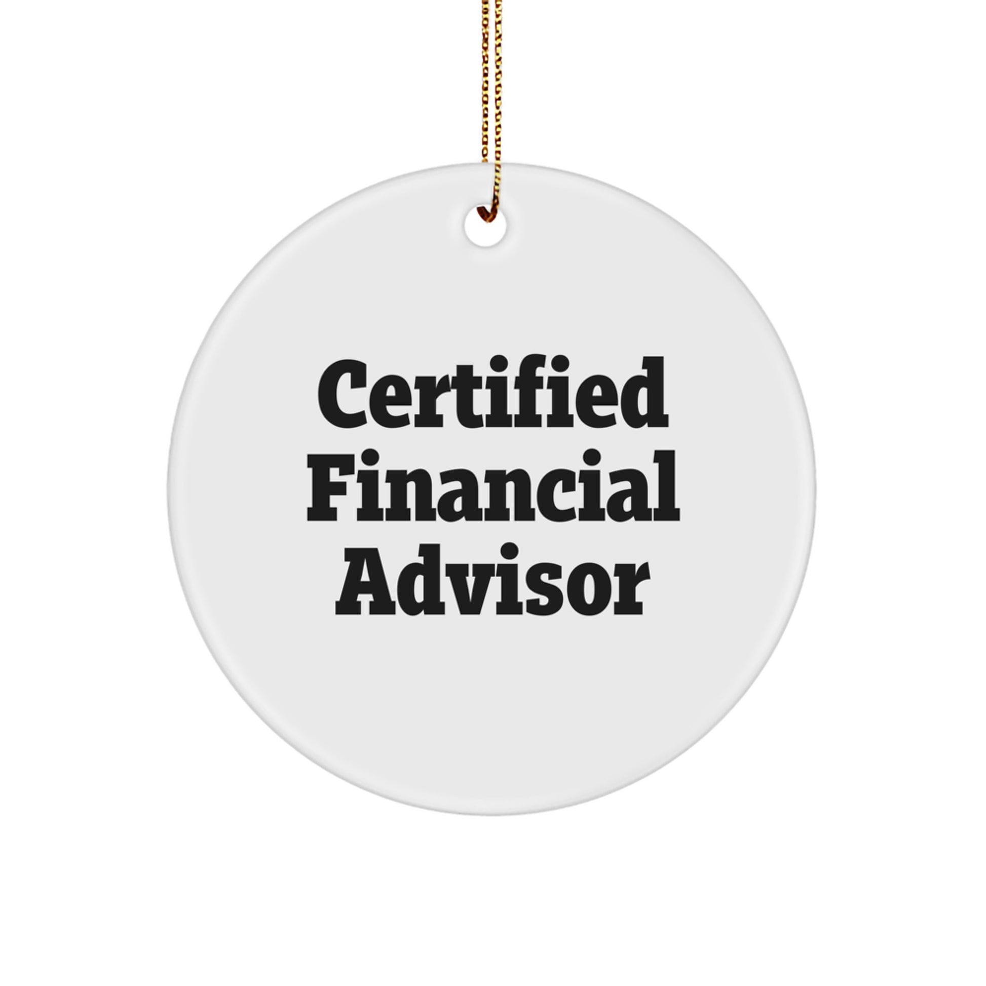 Funny Financial Advisor Gifts from Friends for Christmas - Circle Ornament Quote 'Money Doesn't Grow on Trees, But Financial Advisors Do!' - Image 1