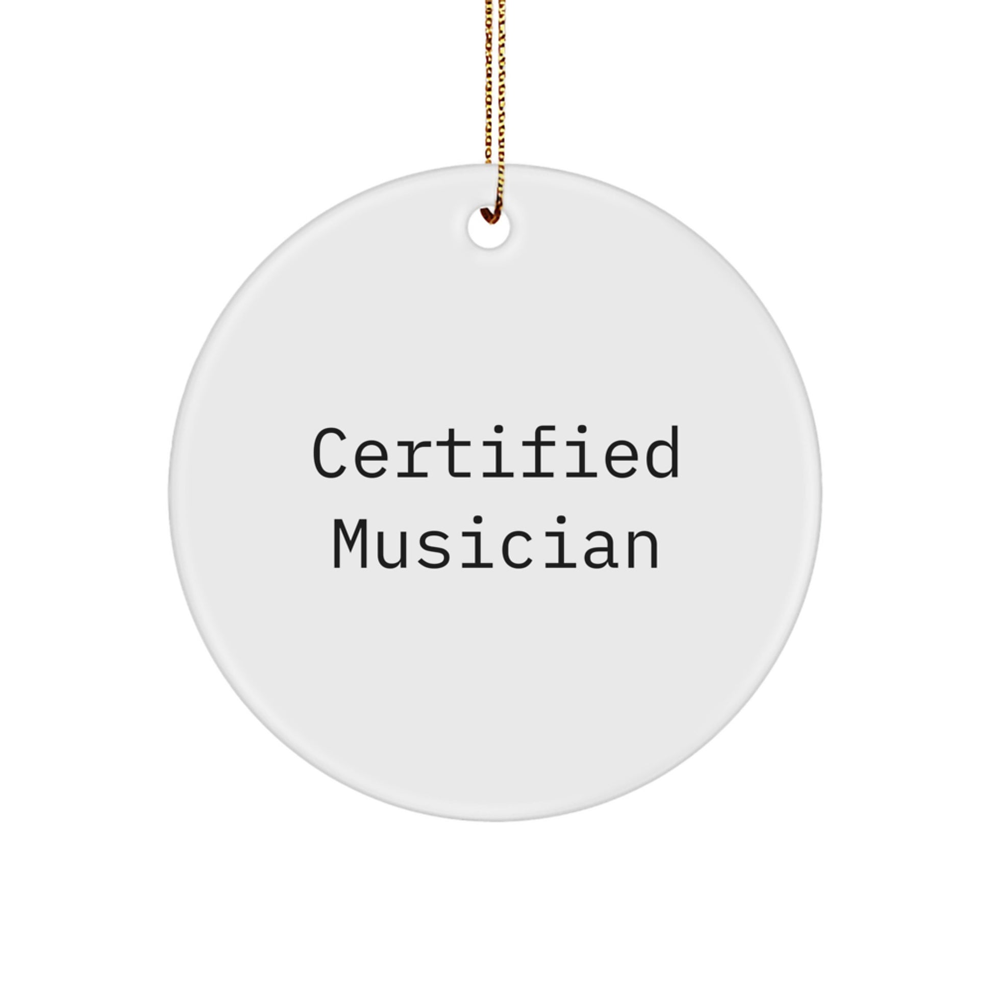 Funny Musician Quotes Circle Ornament, Gifts from Men to Musician Friends, Perfect Christmas Unique Gifts for Musician Women - Image 1