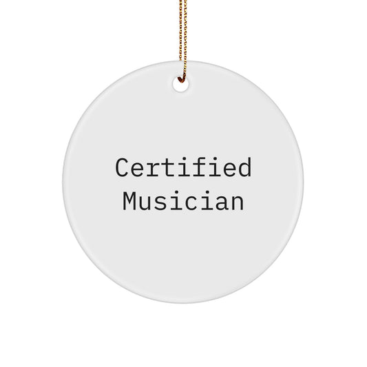 Funny Musician Quotes Circle Ornament, Gifts from Men to Musician Friends, Perfect Christmas Unique Gifts for Musician Women - Image 1