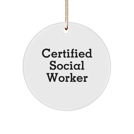Funny Social Worker Gifts from Friends, Circle Ornament for Certified Social Worker, Christmas Unique Gifts - Image 1