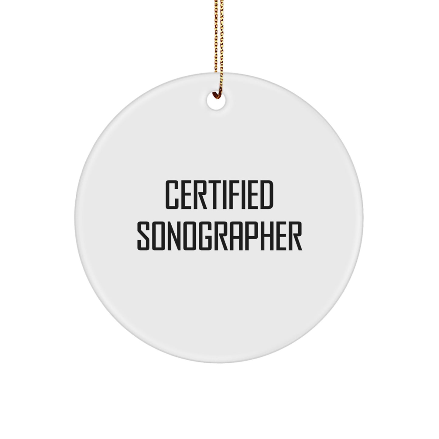 Funny Sonographer Gifts from Friends - Certified Sonographer Christmas Unique Ornaments for Sonographer Enthusiasts, Sonographer Decorations, Circle Ornaments - Image 1