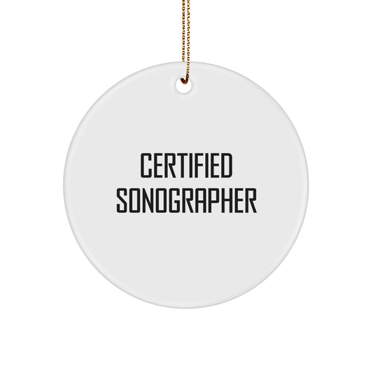 Funny Sonographer Gifts from Friends - Certified Sonographer Christmas Unique Ornaments for Sonographer Enthusiasts, Sonographer Decorations, Circle Ornaments - Image 1