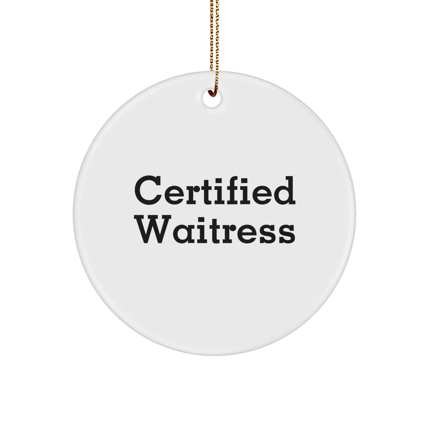 Funny Waitress Gifts from Friends for Waitress on Christmas Unique Ornament - Image 1