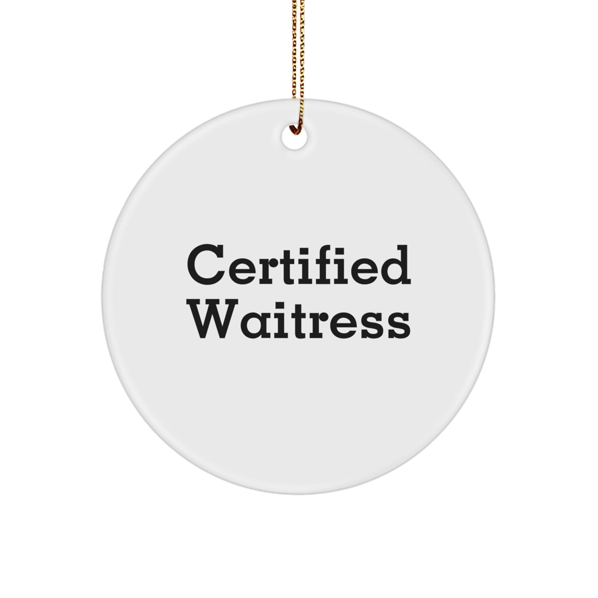 Funny Waitress Gifts from Friends for Waitress on Christmas Unique Ornament - Image 1