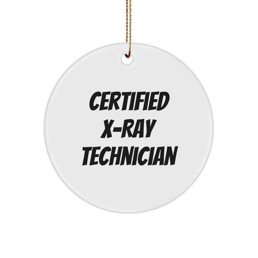 X-Ray Technician Gifts from Friends - Certified 'You're the Best' Circle Ornament for Christmas - Image 1