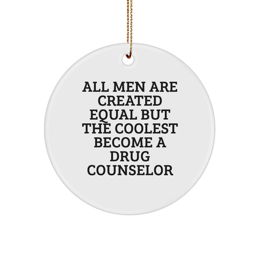 Funny Drug Counselor Gifts from Men - Unique Christmas Ornaments for Drug Counselor Men - Image 1