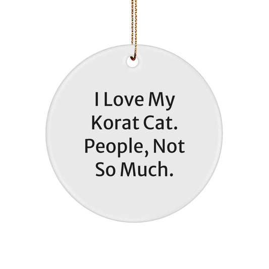 Korat Cat Lover Gifts from Friends for Christmas Unique Circle Ornament Funny Quote Korat Cat Circle Ornament - Image 1