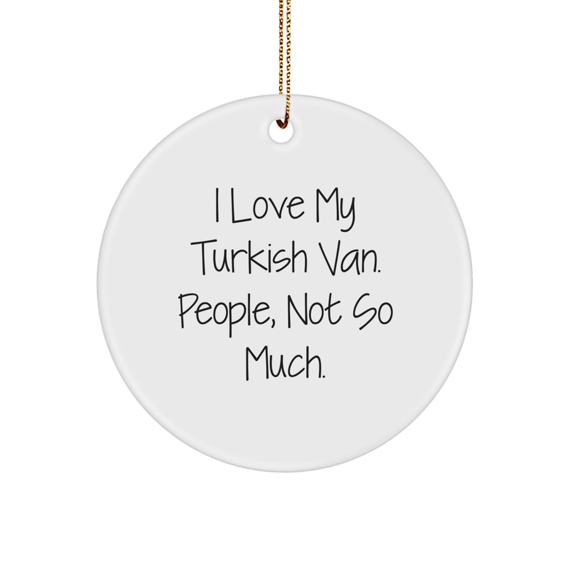 Funny Turkish Van Cat Christmas Circle Ornament, Unique Gifts from Men to Family Members, I Love My Turkish Van, White MDF Material, Personalized for Cat Lovers - Image 1