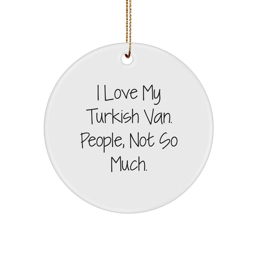 Funny Turkish Van Cat Christmas Circle Ornament, Unique Gifts from Men to Family Members, I Love My Turkish Van, White MDF Material, Personalized for Cat Lovers - Image 1