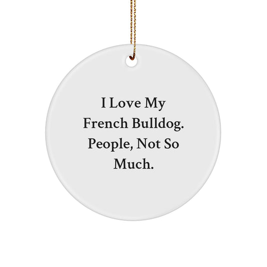 Funny French Bulldog Circle Ornaments for Christmas Unique Gifts from Friends and Family - Image 1