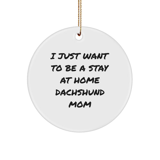 Funny Dachshund Dog Mom Christmas Circle Ornament for Mom from Daughter, Dachshund Dog Lover Gift Idea, Unique Christmas Decoration - Image 1