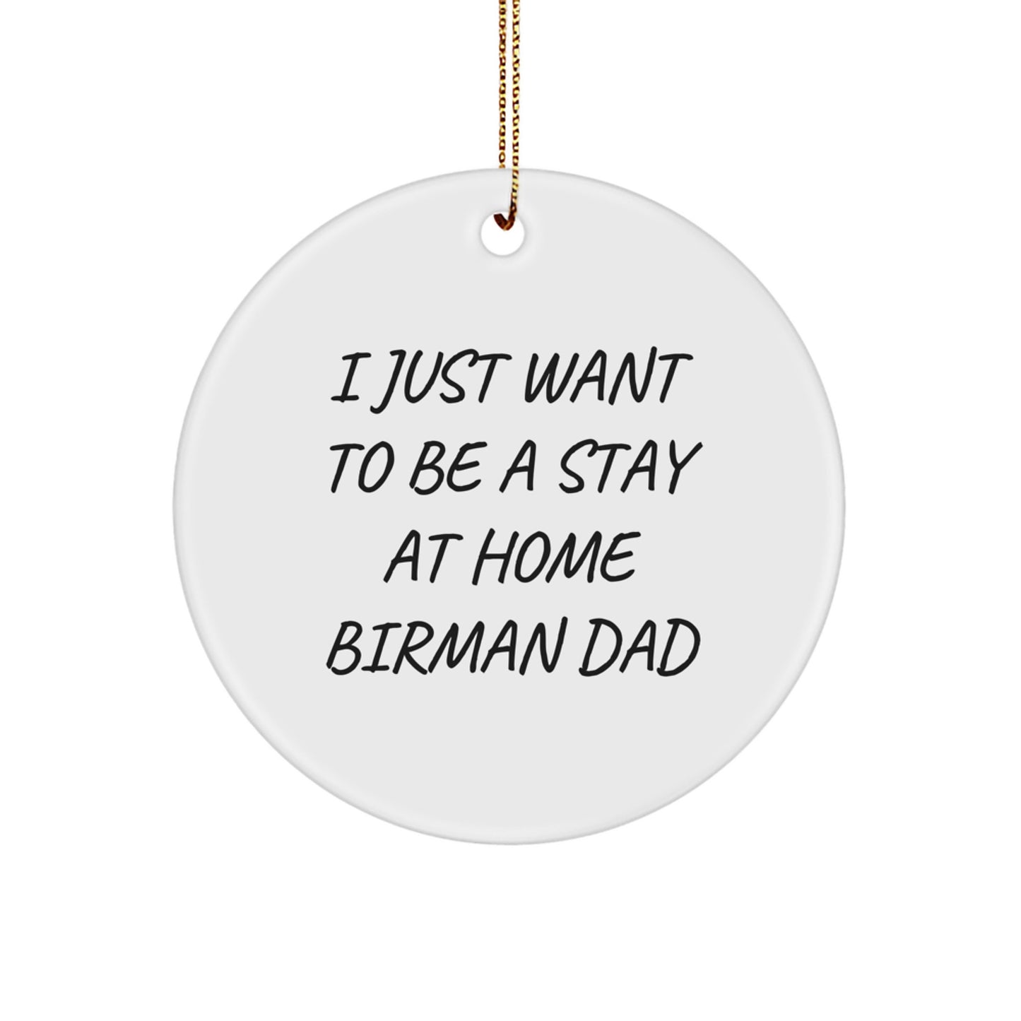 Funny Birman Cat Circle Ornament Gifts from Dad to Birman Cat Lover for Christmas - Image 1