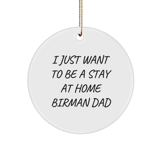 Funny Birman Cat Circle Ornament Gifts from Dad to Birman Cat Lover for Christmas - Image 1