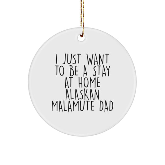 Funny Alaskan Malamute Dad Gifts, Circle Ornaments for Christmas Unique Gifts from Men to Family Members - Image 1