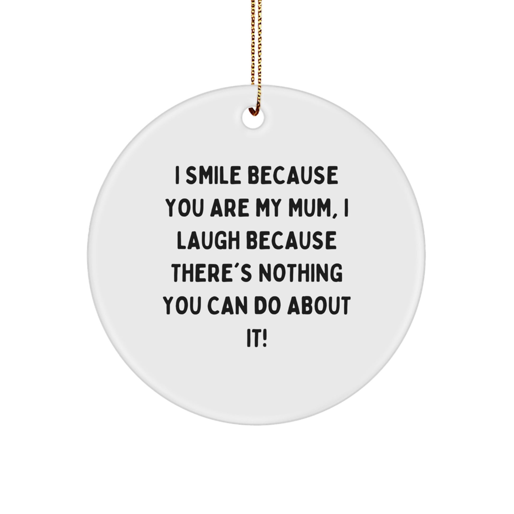 Funny Mum Circle Ornament - Gifts for Mum from Family - Christmas Unique Gifts for Her - Image 1