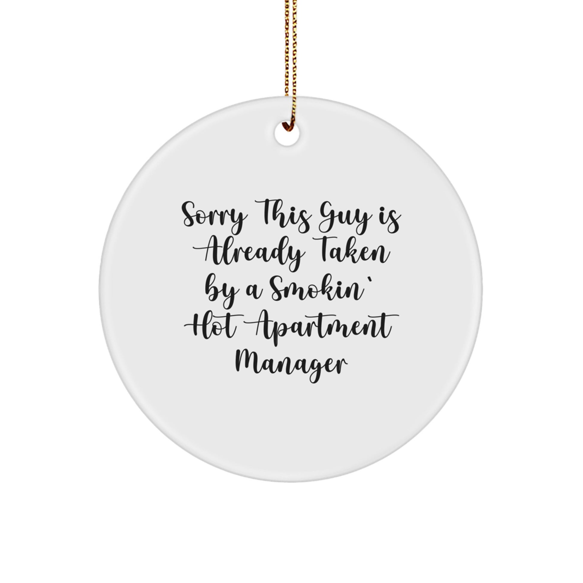 Funny Apartment Manager Gifts for Men - Gifts from Friends - Smokin' Hot Christmas Unique Gifts, Circle Ornament for Apartment Manager - Image 1