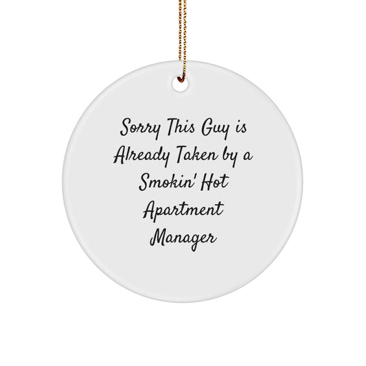 Funny Apartment Manager Gifts for Christmas - Circle Ornament with Gold Cord, 'Sorry This Guy Is Already Taken' - Christmas Unique Gifts for Men, Women, Friends, Co-workers, Family - Image 1