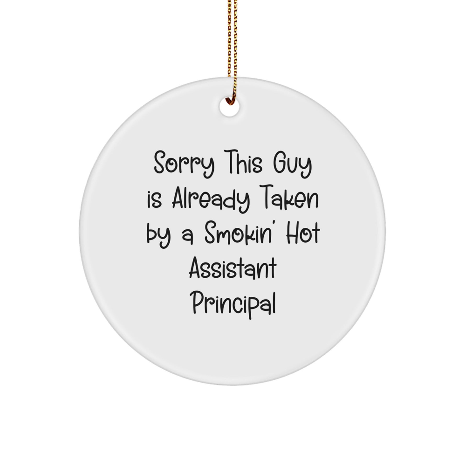 Funny Assistant Principal Gifts from Friends, Circle Ornament with Smokin' Hot Quote, Christmas Unique Ornaments for Assistant Principals - Image 1