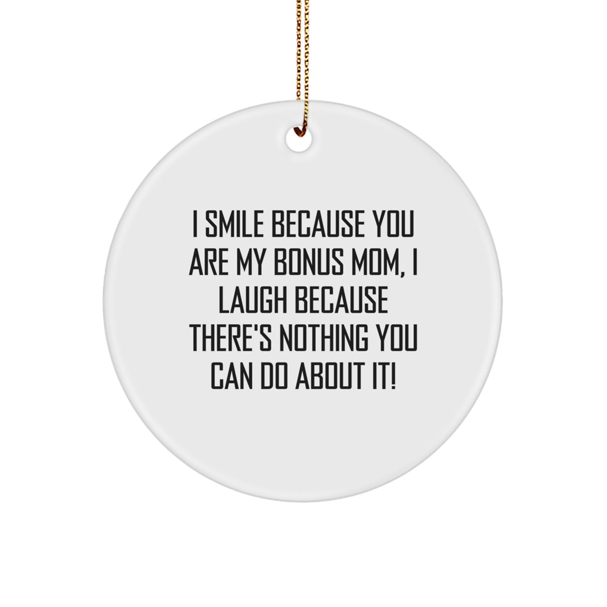 Funny Bonus Mom Circle Ornament Gifts from Men to Women - Christmas Unique Gifts for Bonus Mom - Image 1