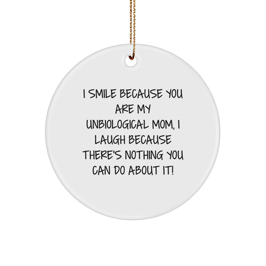 Funny Unbiological Mom Gifts Circle Ornaments for Christmas Unique Gifts from Friends, Sisters, Family Members to Unbiological Mom, Circle Shaped Ornament - Image 1