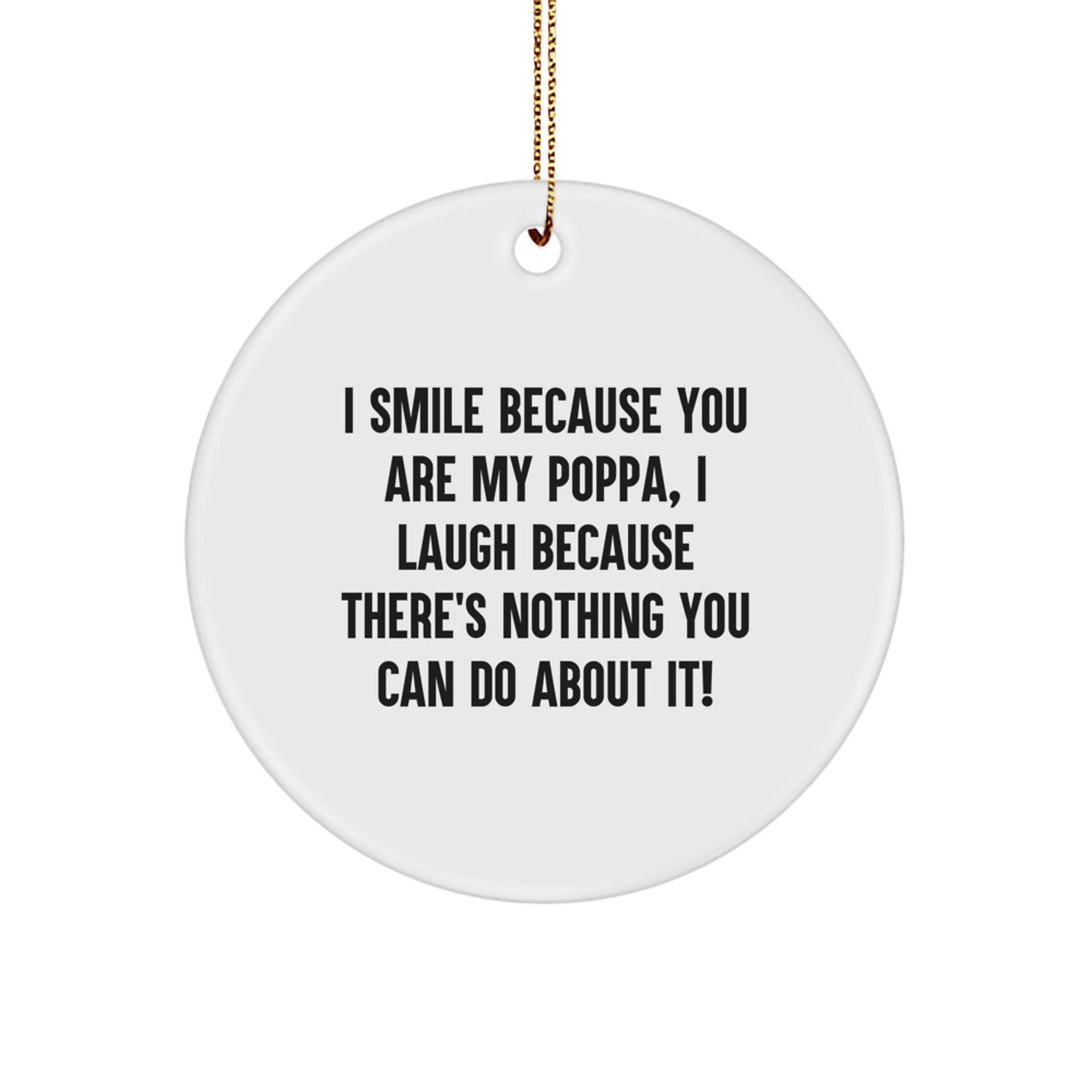 Funny Poppa Circle Ornament Gifts from Men to Poppa, Unique Christmas Unique Gifts for Dad - Image 1