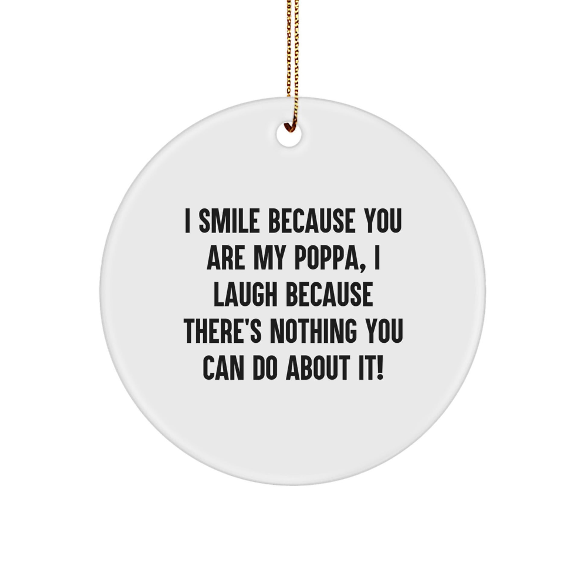 Funny Poppa Circle Ornament Gifts from Men to Poppa, Unique Christmas Unique Gifts for Dad - Image 1