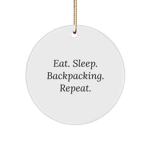 Funny Backpacking Gifts for Men, Funny Christmas Unique Gifts from Friends, Inspirational Circle Ornament for Backpacking Enthusiasts - Image 1