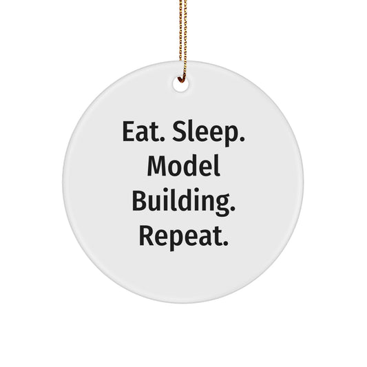 Funny Model Building Circle Ornament Gifts from Friends for Model Building Enthusiasts - Eat. Sleep. Model Building. Repeat. - Christmas Unique Gifts for Model Builders - Image 1