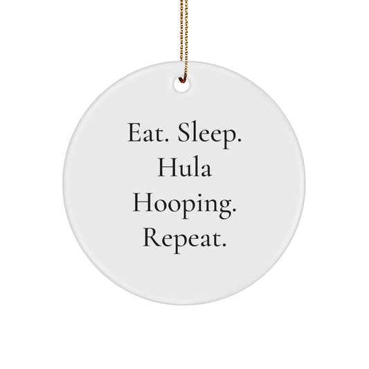Hula Hooping Gifts for Men and Women from Friends, Funny Circle Ornament, Eat. Sleep. Hula Hooping. Repeat., Christmas Unique Decorations - Image 1