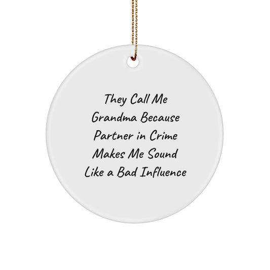 Funny Grandma Circle Ornament Gifts from Men, Women, Friends, Coworkers, Family for Grandma - Image 1
