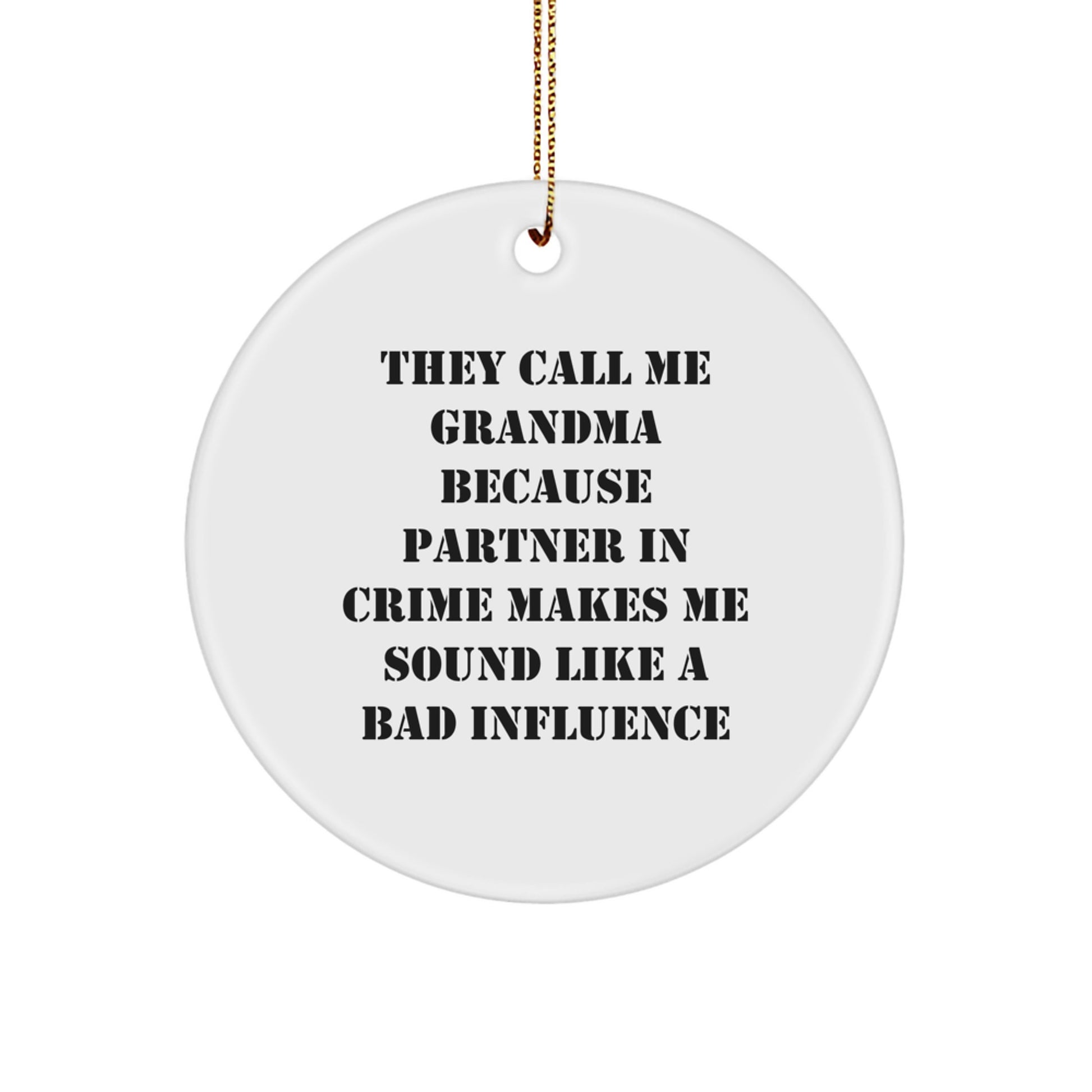 Funny Grandma Circle Ornament Gifts from Men to Women - Christmas Unique Gifts for Grandma Home Decor - Image 1