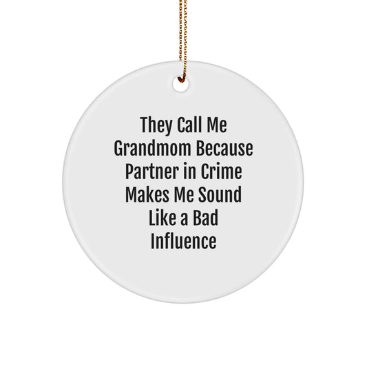 Funny Grandmom Gifts - Circle Ornament for Grandmom - Christmas Unique Gifts from Friends and Family - Image 1