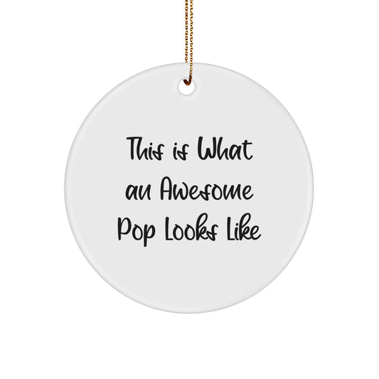 Funny Pop Circle Ornaments for Christmas Unique Gifts from Family - This Is What An Awesome Pop Looks Like Unique Presents for Men Women Friends Coworkers - Image 1