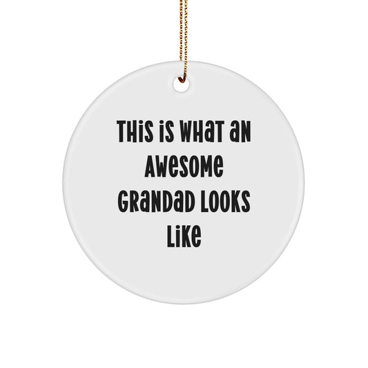 Funny Grandad Gifts from Men - Christmas Unique Grandad Circle Ornament - 'This Is What An Awesome Grandad Looks Like' - Circle Shaped White Decorative Hanging - Image 1