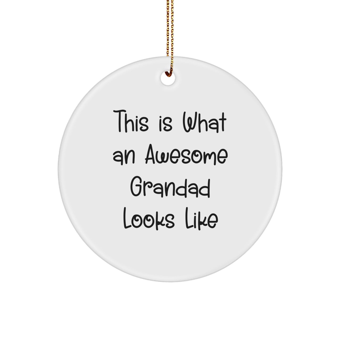 Funny Grandad Gifts from Men to Grandad, Christmas Unique Circle Ornament, This Is What An Awesome Grandad Looks Like Inspiration - Image 1