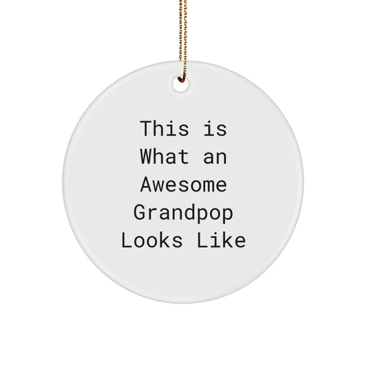 Funny Grandpop Gifts for Him Christmas Circle Ornament from Family - Awesome Grandpop Looks Like - Image 1